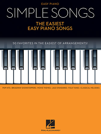 Hal Leonard Simple Songs – The Easiest Easy Piano Songs